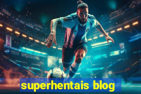 superhentais blog